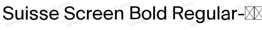 Suisse Screen Bold Regular字体转换